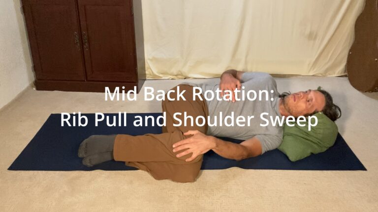 Mid Back Rotation: Rib Pull and Arm Sweep